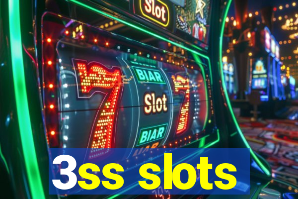 3ss slots